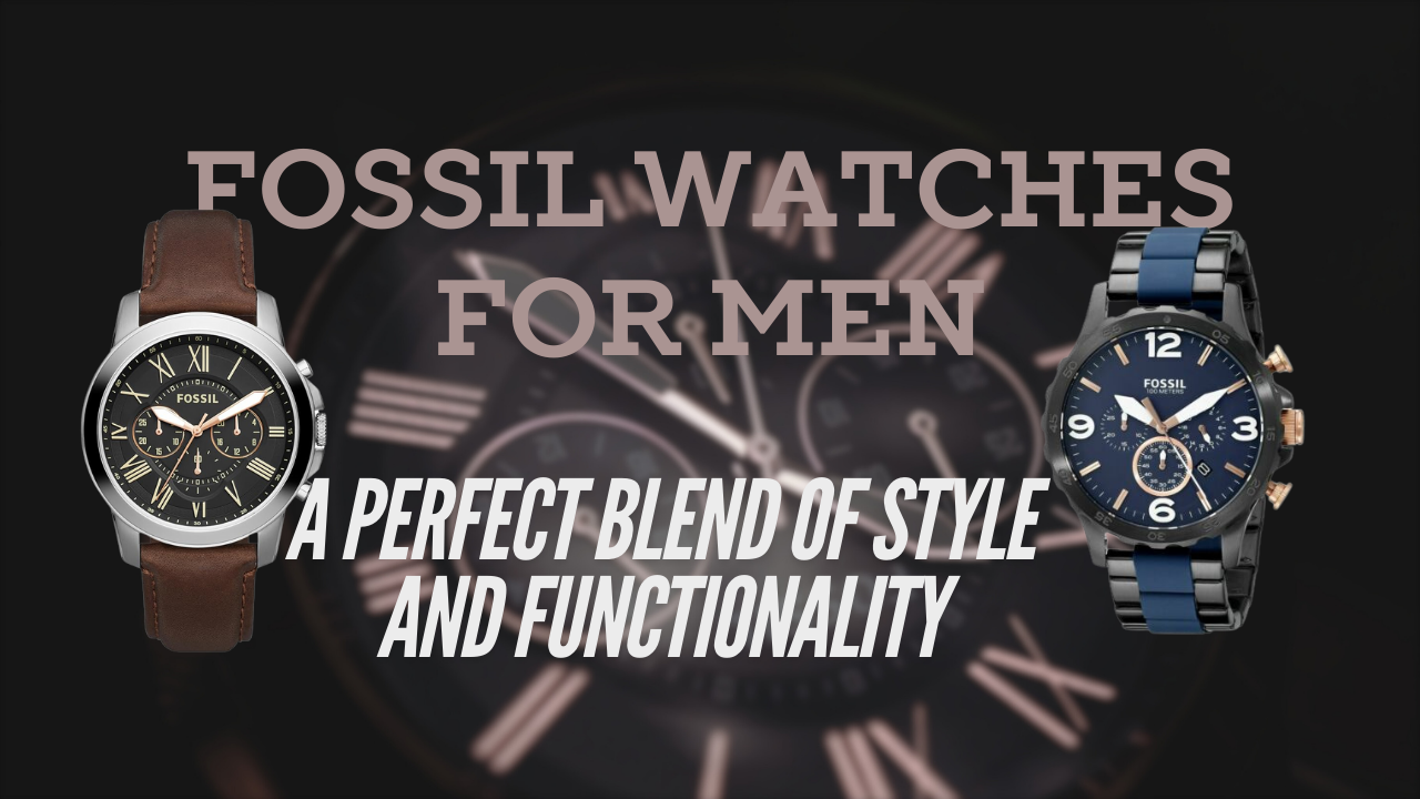 Fossil Watches Featured photo for Men_WristWatchZone